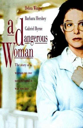 A Dangerous Woman 1993 | Retro And Classic Flixs