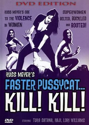 Faster, Pussycat! Kill! Kill! (1965) | Retro And Classic Flixs