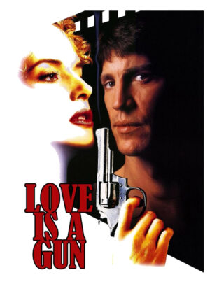 Love is a Gun (1994) DVD | Retro And Classic Flixs